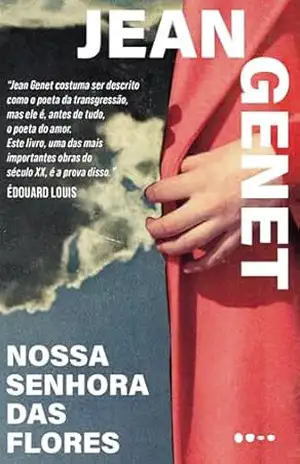 Nossa Senhora das Flores – Jean Genet