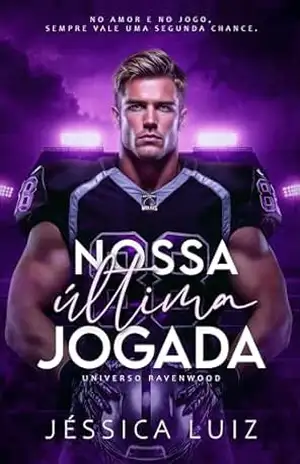 Nossa última jogada – Jéssica Luiz