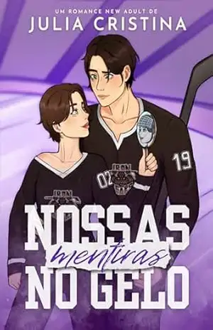 Nossas Mentiras no Gelo – Julia Cristina