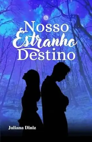 Nosso Estranho Destino – Juliana  Diniz