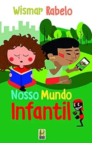 Nosso Mundo Infantil – Wismar  Rabelo