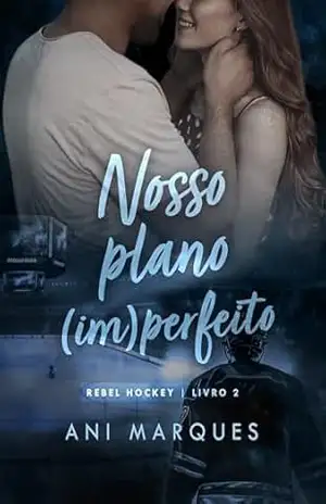 Nosso Plano (Im)perfeito – Ani Marques