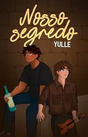 Nosso Segredo – Spin Off de Órion – Yulle