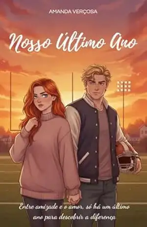Nosso Último Ano – Amanda Verçosa