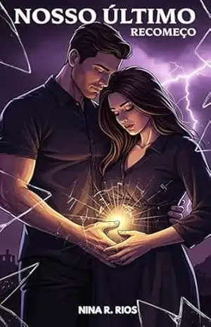 Nosso Último Recomeço – Nina R. Rios