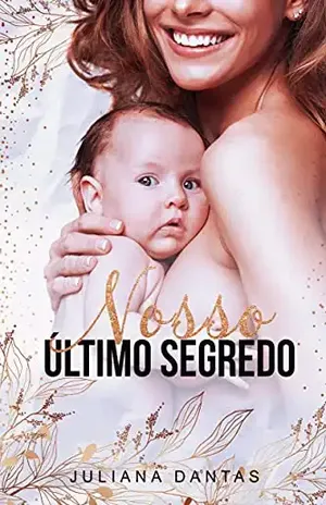 Nosso Último Segredo – Juliana Dantas