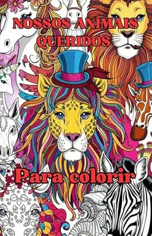 Nossos Animais Queridos: Livro para Colorir – Eliel Lima