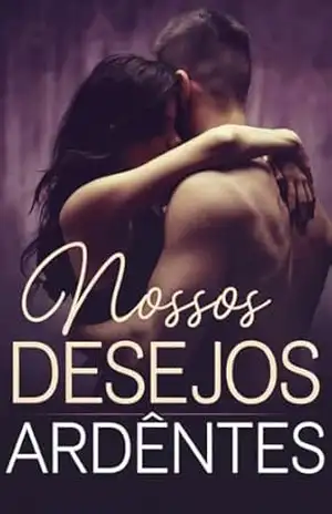 NOSSOS DESEJOS ARDENTES – ANGELICA SANTOS