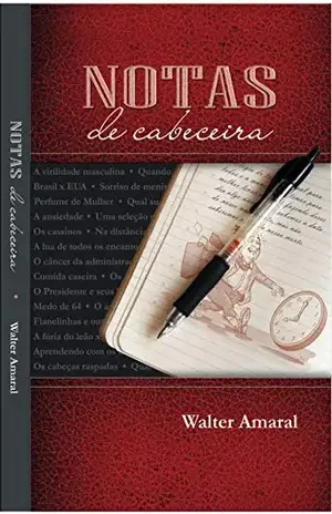 Notas de Cabeceira – Walter  Amaral