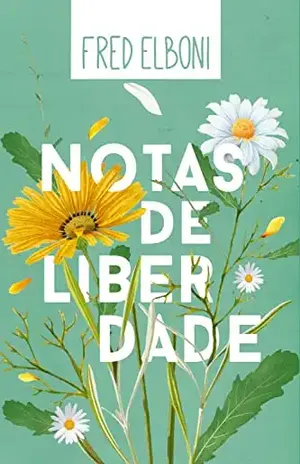 Notas de Liberdade (Coleção Fred Elboni Livro 4) - Fred Elboni