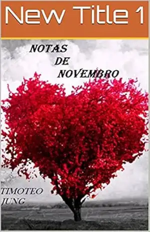 NOTAS DE NOVEMBRO – Timoteo Jung