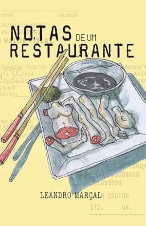 Notas de um restaurante - Leandro  Marçal
