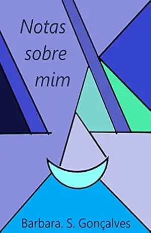 Notas sobre mim – Barbara S Gonçalves