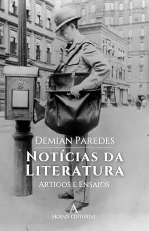 Notícias da literatura: Artigos e ensaios – Demian Paredes
