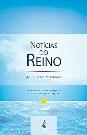 Notícias do reino – João de Jesus Moutinho