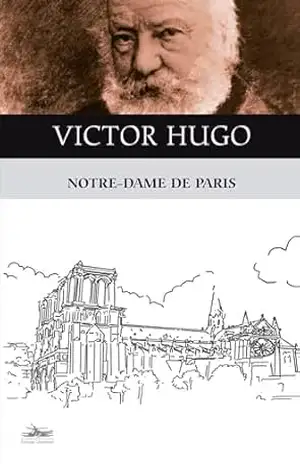 NOTRE DAME DE PARIS – Victor Hugo