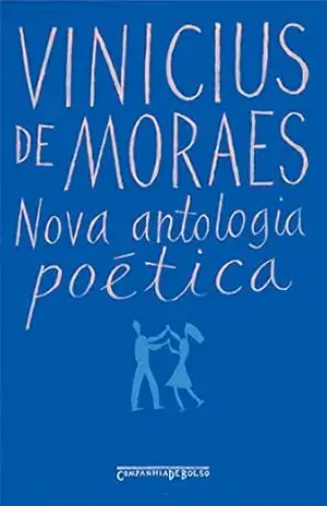 Nova antologia poética – Vinicius de Moraes
