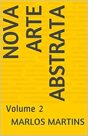 Nova Arte Abstrata: Volume 2 – Marlos Martins