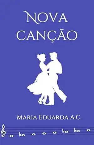 Nova Canção – Maria Eduarda A.C