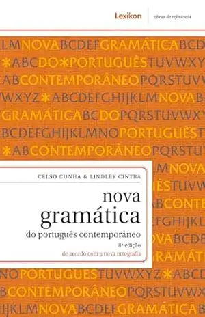 Nova gramática do português contemporâneo; 8ª edição Impressa | 2ª edição Digital – Celso Cunha