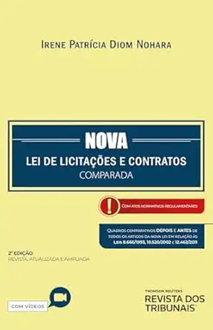 Nova Lei de Licitações e Contratos: comparada – Irene Patrícia Diom Nohara