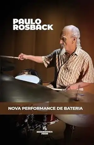 Nova performance de bateria – Paulo Rosback