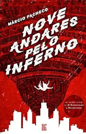 Nove Andares Pelo Inferno – Márcio Pacheco