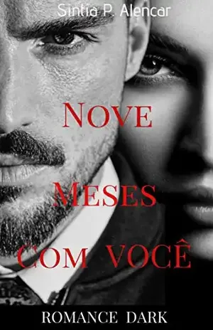 NOVE MESES COM VOCÊ – Sintia  P.Alencar
