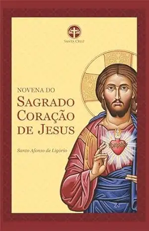 Novena do Sagrado Coração de Jesus – Santo Afonso Maria de Ligório