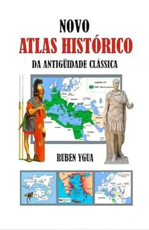 Novo Atlas Histórico Da Antigüidade Clássica – Ruben Ygua