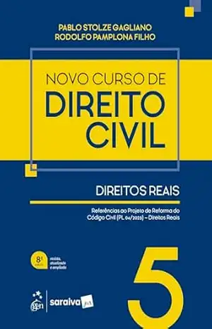 Novo Curso de Direito Civil – Vol. 5 – Direitos Reais – 8ª Edição 2026 – Pablo Stolze Gagliano
