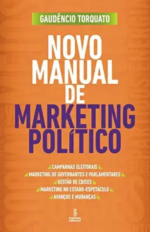 Novo manual de marketing político – Gaudêncio Torquato