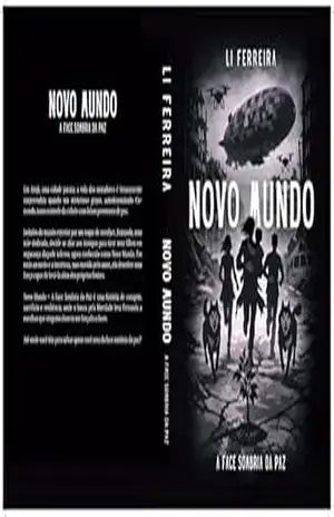 Novo Mundo: A Face Sombria da Paz – Li Ferreira