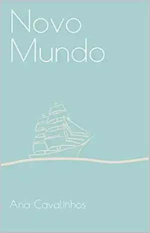 Novo Mundo - Ana Cavalinhos