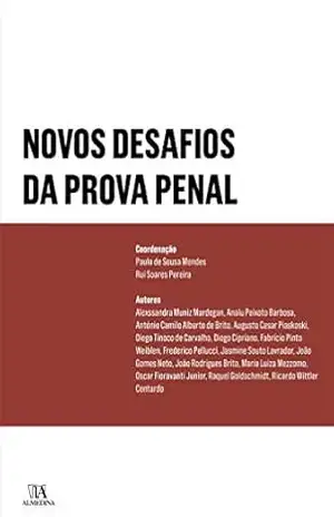 Novos Desafios da Prova Penal - Paulo de Sousa Mendes