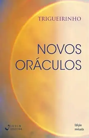 Novos Oráculos - José Trigueirinho Netto