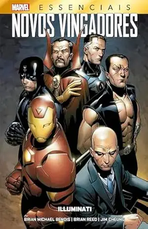 Novos Vingadores: Illuminati: Marvel Essenciais – Brian Michael Bendis