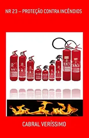 Nr 23 – Proteção Contra Incêndios – Cabral Veríssimo