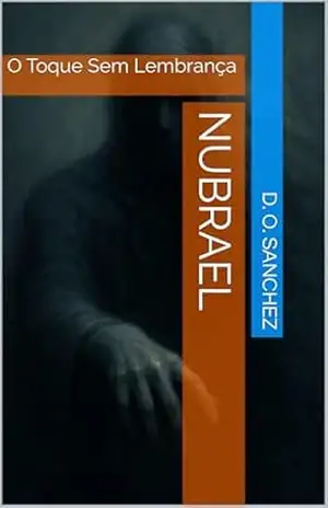 Nubrael: O Toque Sem Lembrança – Daniel Sanchez