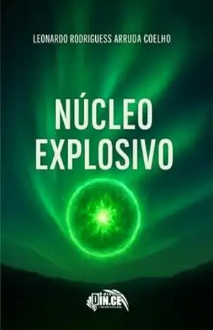 Núcleo Explosivo – Leonardo  Rodrigues Arruda Coelho