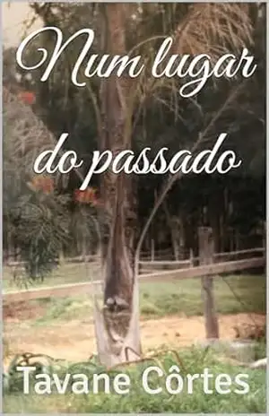 Num lugar do passado – Tavane Côrtes