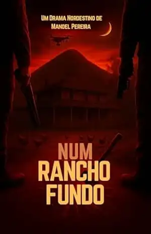Num Rancho Fundo (Casos Brutais Livro 1) – Manoel filho