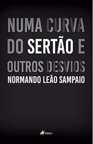 Numa curva do sertão e outros desvios - Normando Leão Sampaio