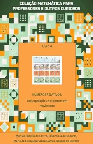 Números Relativos: suas operações e as formas em movimento – Monica  Rabello de Castro