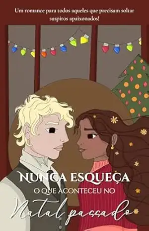Nunca esqueça o que aconteceu no Natal passado – Sophia Menezes