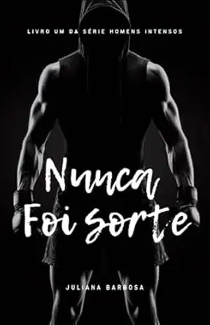 Nunca foi sorte: SEMPRE FOI VOCÊ – Juliana Barbosa