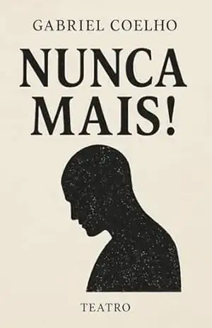 Nunca Mais! – Gabriel Coelho