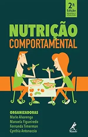 Nutrição comportamental 2a ed. – Marle  … [et al.]. Alvarenga