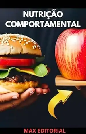 Nutrição Comportamental (Nutrição Comportamental – Saúde & Vida) – MAX EDITORIAL