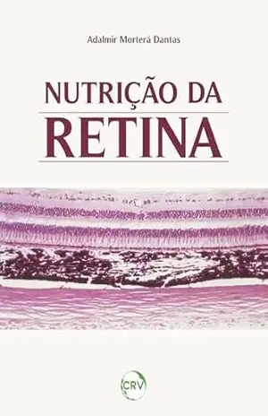 Nutrição da retina – Adalmir Morterá Dantas